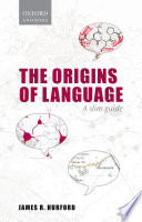 Origins of language : a slim guide /