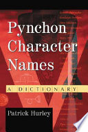 Pynchon character names : a dictionary /