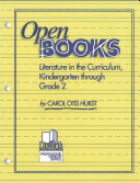 Open books : literature in the curriculum, kindergarten through grade two /