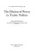 The illusion of power in Tudor politics /