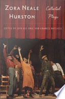 Zora Neale Hurston : collected plays /