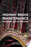 Highway bridge maintenance planning and scheduling /