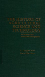 The history of agricultural science and technology : an international annotated bibliography /