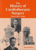 The history of cardiothoracic surgery from early times /