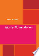 Mostly planar motion /