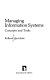 Managing information systems : concepts and tools /