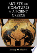 Artists and signatures in ancient Greece /
