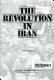 The revolution in Iran /