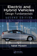 Electric and hybrid vehicles : design fundamentals /