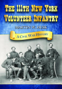 The 111th New York Volunteer Infantry : a Civil War history /