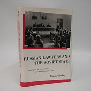 Russian lawyers and the Soviet state : the origins and development of the Soviet bar, 1917-1939 /