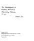 The development of printers' mechanical typesetting methods, 1822-1925 /