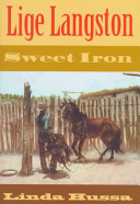 Lige Langston : sweet iron /