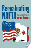 Reevaluating NAFTA : theory and practice /