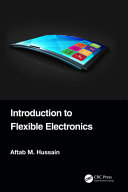 Introduction to flexible electronics /