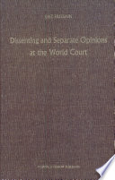 Dissenting and separate opinions at the World Court /