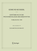 Einführung in die Phänomenologie der Erkenntnis : Vorlesung 1909 /