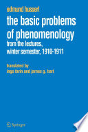 The basic problems of phenomenology : from the lectures, winter semester, 1910-1911 /