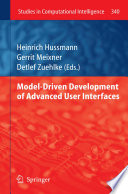 Model-Driven Development of Advanced User Interfaces /