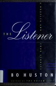 The listener : a novella and four stories /