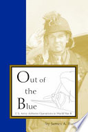 Out of the blue : U.S. Army airborne operations in World War II /