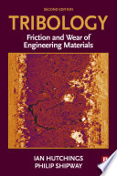 Tribology : friction and wear of engineering materials /