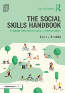 The social skills handbook : practical activities for social communication /