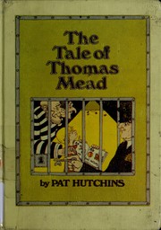 The tale of Thomas Mead /