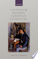 Lateness and modern European literature /