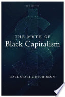 The myth of black capitalism /