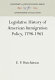 Legislative history of American immigration policy, 1798-1965 /