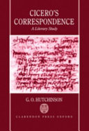 Cicero's correspondence : a literary study /