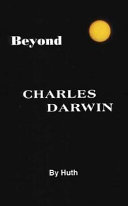 Beyond Charles Darwin /