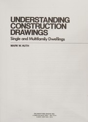 Understanding construction drawings : single and multifamily dwellings /