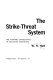 The strike-threat system : the economic consequences of collective bargaining /