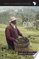 The Boy is Gone : Conversations with a Mau Mau General /