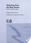 Testimony from the Nazi camps : French women's voices /