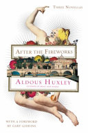 After the fireworks : three novellas /