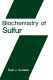 Biochemistry of sulfur /