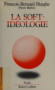 La soft-idéologie /