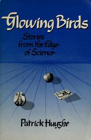 Glowing birds : stories from the edge of science /