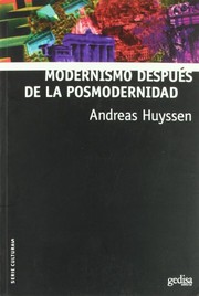 Modernismo después de la posmodernidad /
