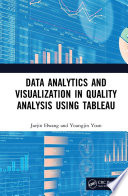 Data analytics and visualization in quality analysis using Tableau /