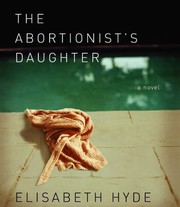 The abortionist's daughter : [a novel] /