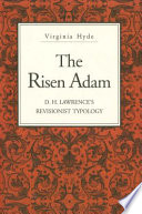 The risen Adam : D.H. Lawrence's revisionist typology /