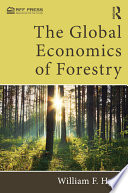 The global economics of forestry /