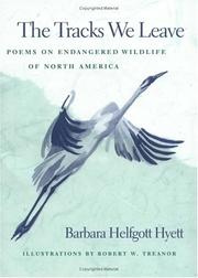 The tracks we leave : poems on endangered wildlife of North America /