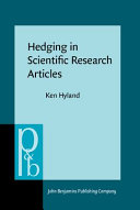 Hedging in scientific research articles /