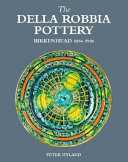 The Della Robbia Pottery, Birkenhead, 1894-1906 /