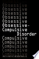 Obsessive-compulsive disorder /